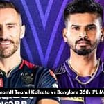 KKR vs RCB Dream11 Team Kolkata vs Banglore 36th IPL Match 2024